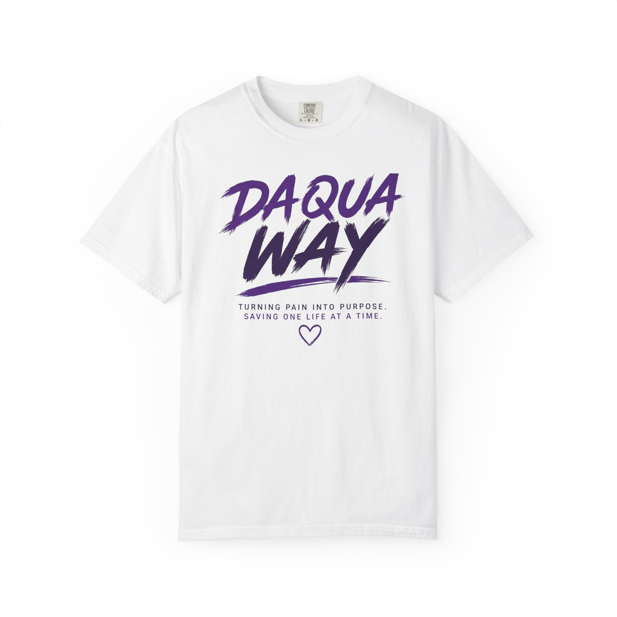 Da Qua Way Awareness T-Shirt — Educate. Advocate. Prevent. Save Lives.
