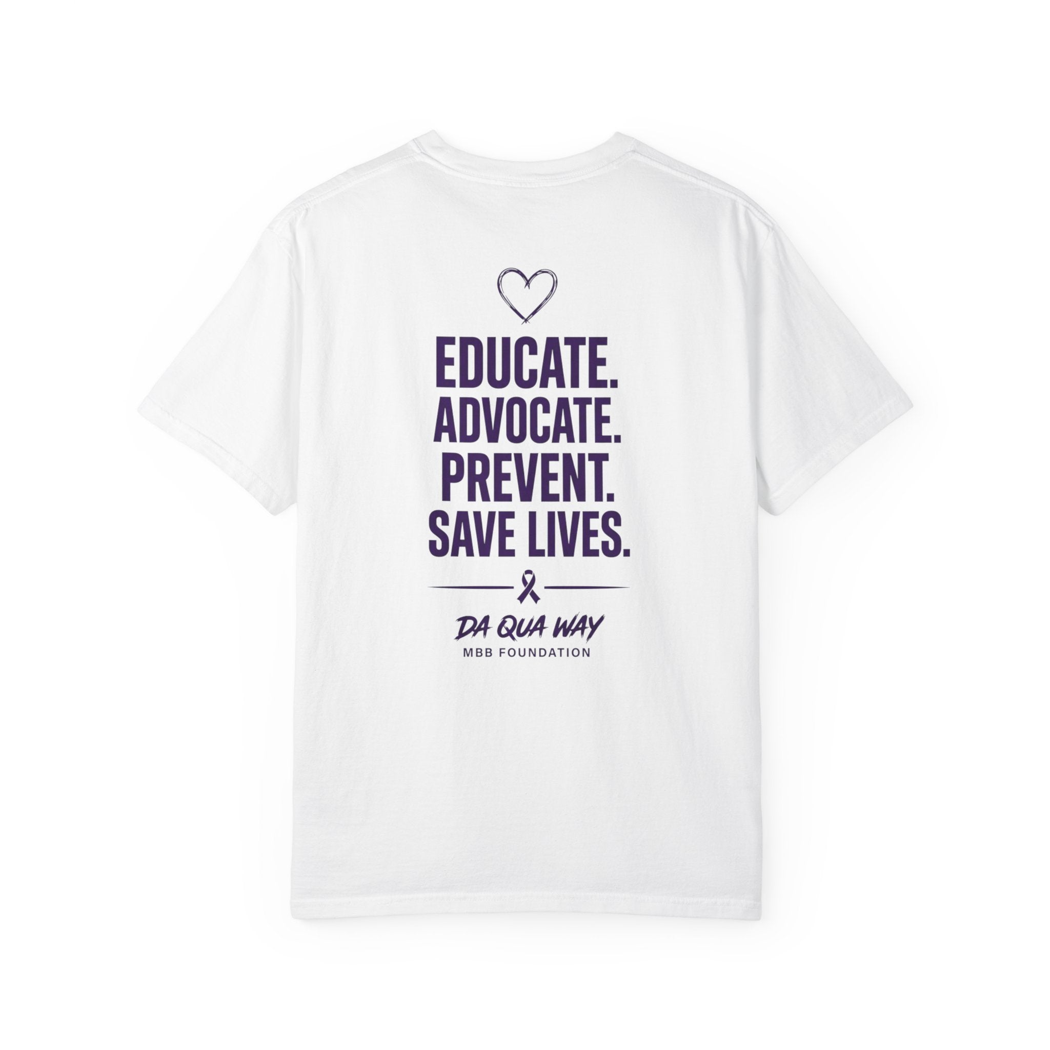 Da Qua Way Awareness T-Shirt — Educate. Advocate. Prevent. Save Lives.